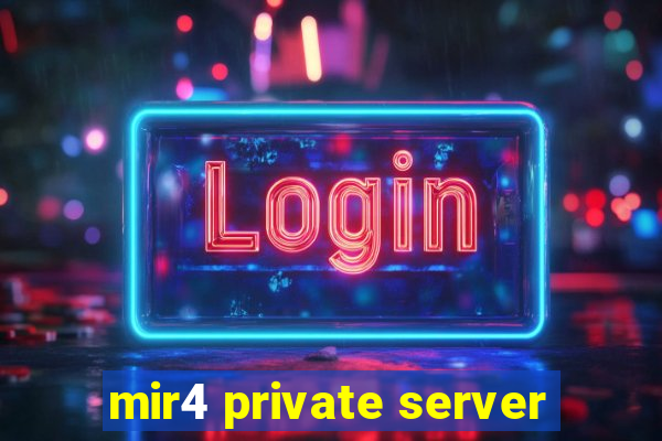 mir4 private server